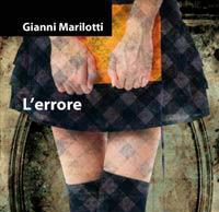 depistaggi-intrighi-colpi-di-scena-e-and-quot-l-errore-and-quot-ecco-il-nuovo-romanzo-di-marilotti