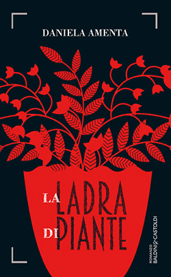 libri-stasera-presentazione-di-and-ldquo-la-ladra-di-piante-and-rdquo-di-daniela-amenta