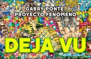 Gabry Ponte e Proyecto Fenomeno, esce Deja vu